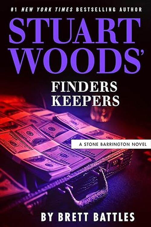 Stuart Woods’ Finders Keepers by Brett Battles