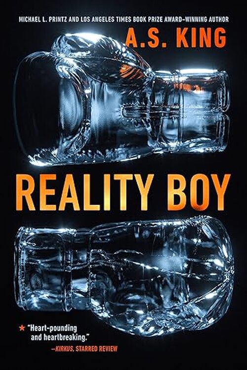 Reality Boy by A.S. King
