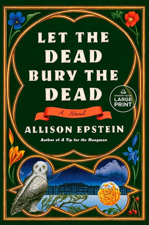 Let the Dead Bury the Dead by Allison Epstein