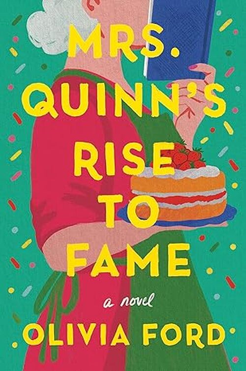 Mrs. Quinn’s Rise To Fame by Olivia Ford