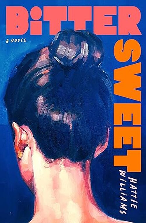 Bitter Sweet by Hattie Williams