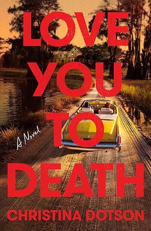 Love You To Death by Christina Dotson