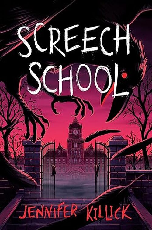 Screech School by Jennifer Killick