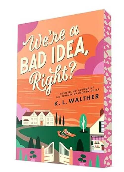 We're a Bad Idea, Right? by K. L. Walther
