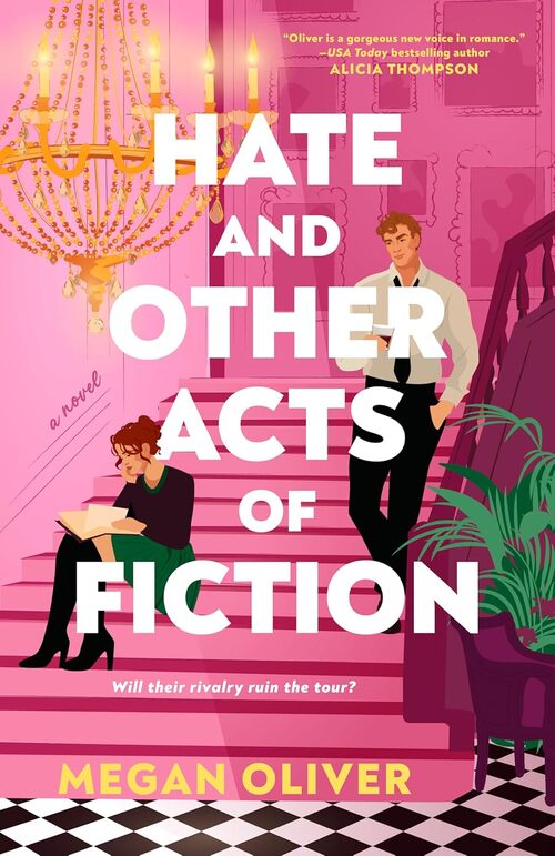 Hate and Other Acts of Fiction by Megan Oliver