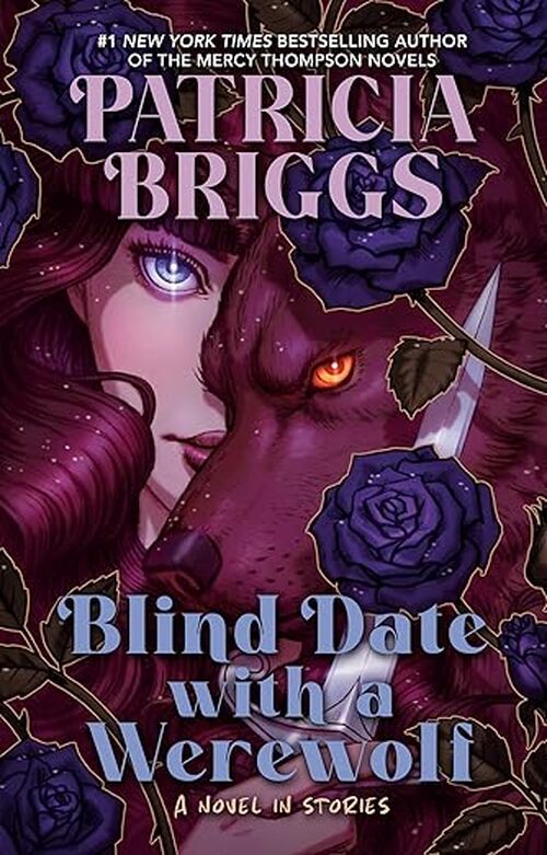 Blind Date with a Werewolf by Patricia Briggs