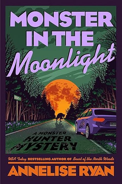 Monster in the Moonlight by Annelise Ryan