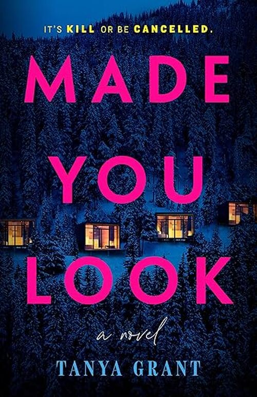 Made You Look by Tanya Grant