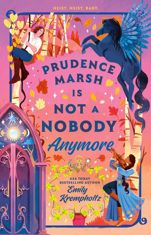Prudence Marsh Is Not A Nobody Anymore by Emily Krempholtz