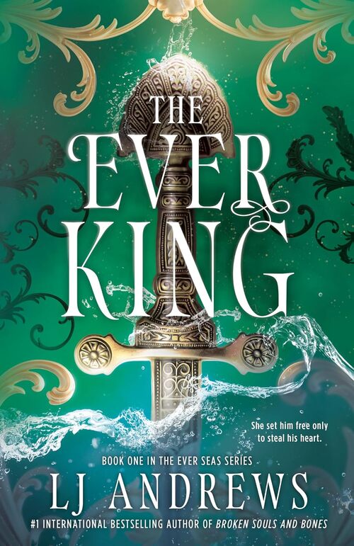 The Ever King by Lj Andrews