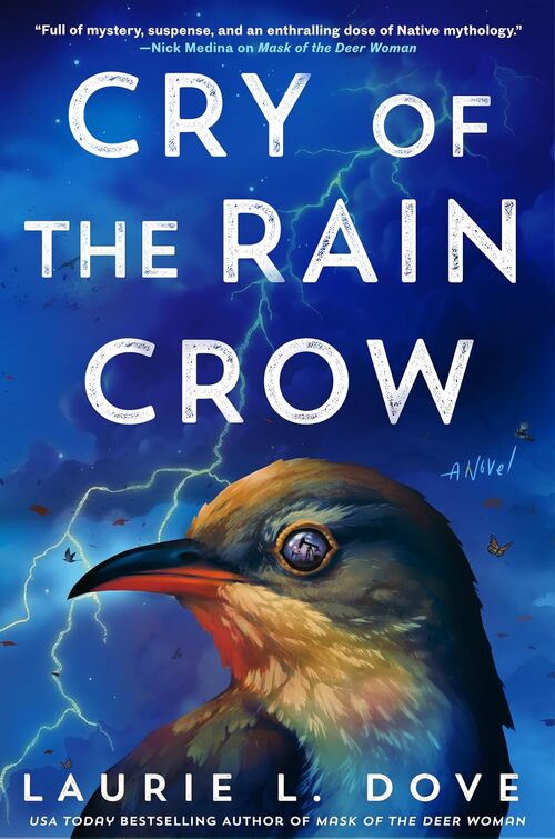 Cry of the Rain Crow by Laurie L. Dove
