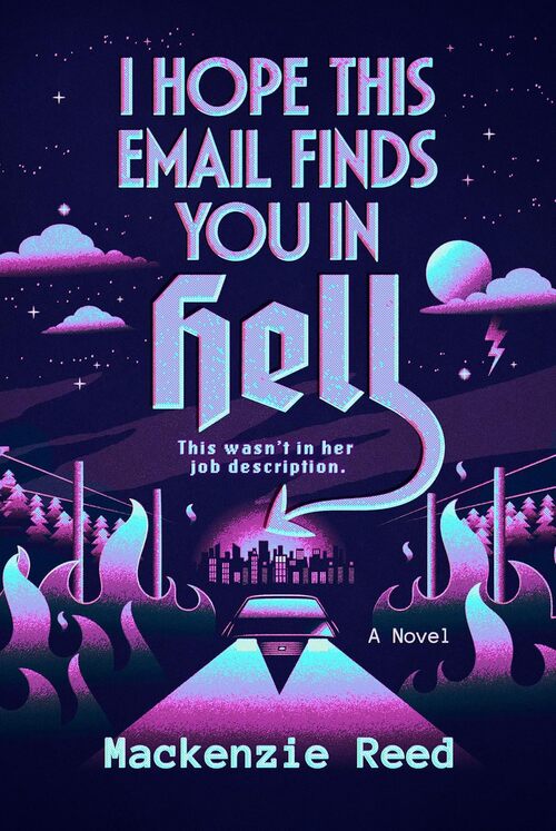 I Hope This Email Finds You in Hell by Mackenzie Reed