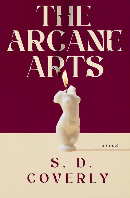 The Arcane Arts by Will Damron