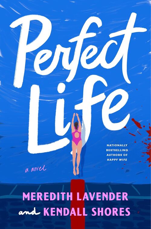 Perfect Life by Meredith Lavender