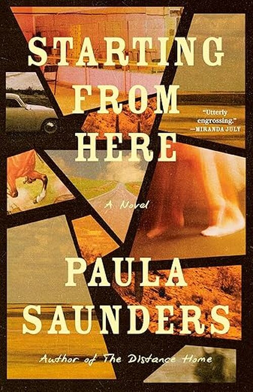 Starting from Here by Paula Saunders