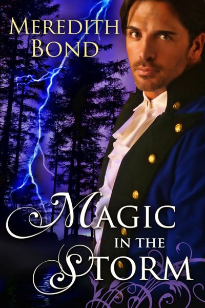 Magic in the Storm by Meredith Bond