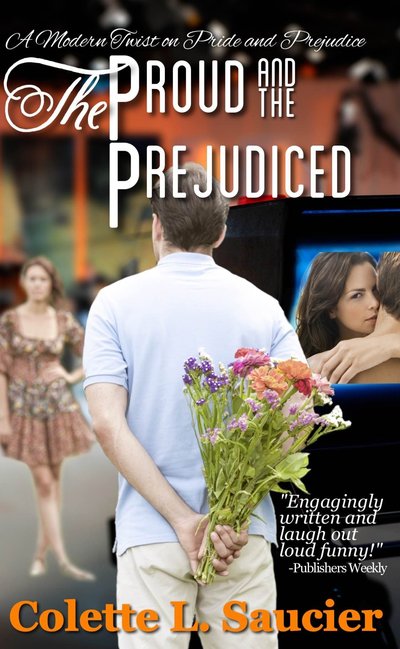 Excerpt of The Proud and the Prejudiced by Colette L. Saucier