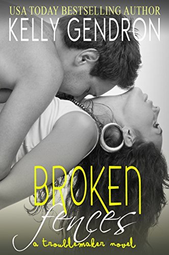 Broken Fences by Kelly Gendron