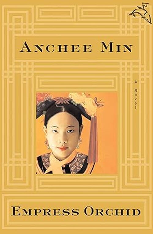 Empress Orchid by Anchee Min