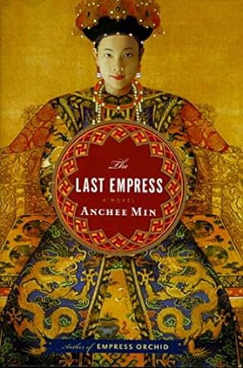 The Last Empress by Anchee Min