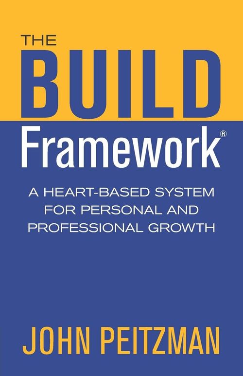 The BUILD Framework by John Peitzman