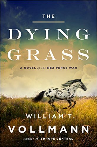 The Dying Grass by William T. Vollmann