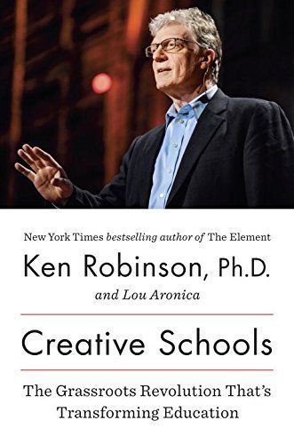 Creative Schools by Ken Robinson