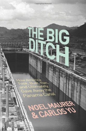 The Big Ditch by Noel Maurer