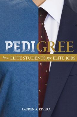 Pedigree by Lauren A. Rivera