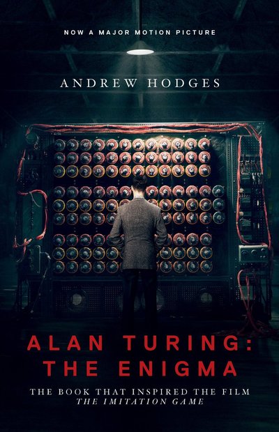 Alan Turing: The Enigma by Andrew Hodges