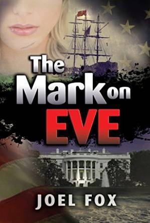The Mark On Eve by Joel Fox