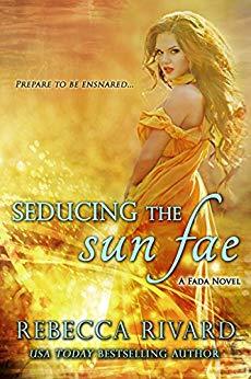 Seducing the Sun Fae by Rebecca Rivard