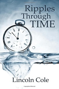 Ripples Through Time by Lincoln Cole