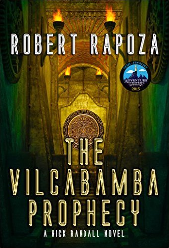 The Vilcamba Prophecy by Robert Rapoza