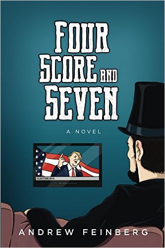 Four Score and Seven by Andrew Feinberg