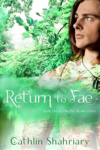 Return to Fae by Cathlin Shahriary