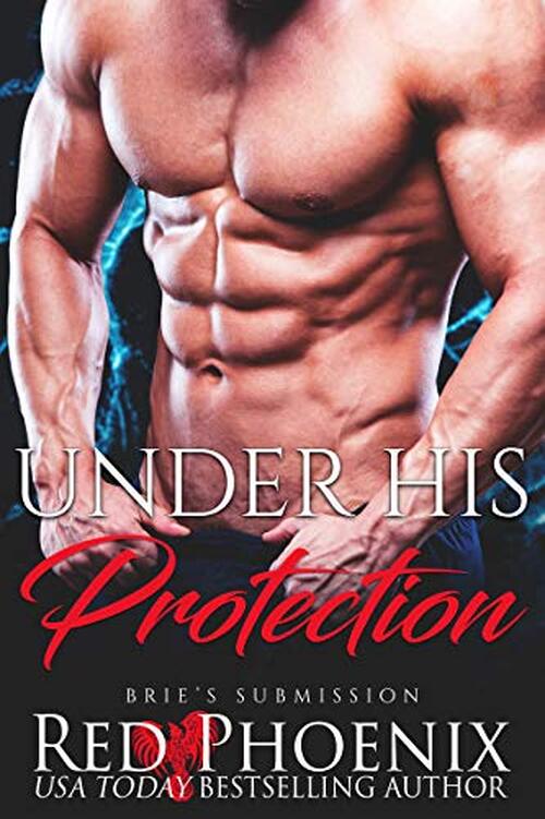 Under His Protection by Red Phoenix