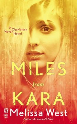 Miles from Kara by Melissa West