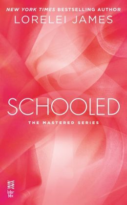Schooled by Lorelei James
