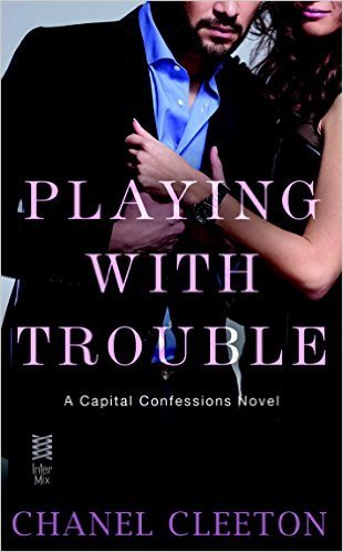 Playing with Trouble by Chanel Cleeton