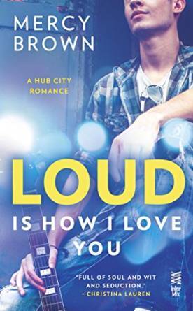 Loud Is How I Love You