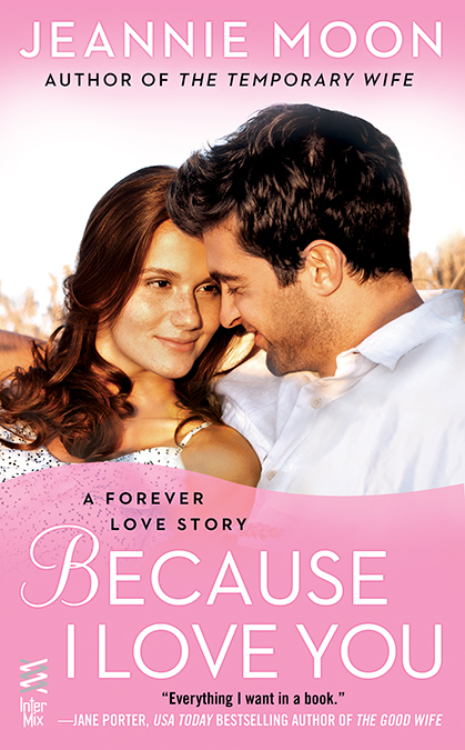 Because I Love You by Jeannie Moon