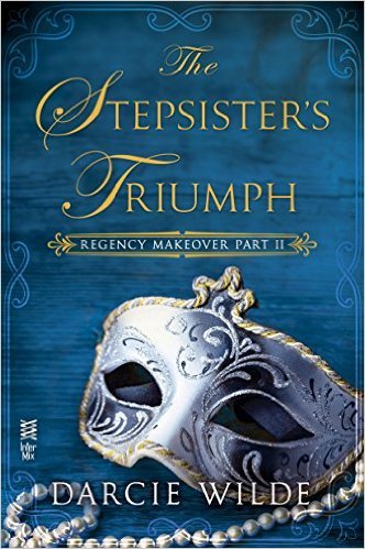 The Stepsister's Triumph by Darcie Wilde