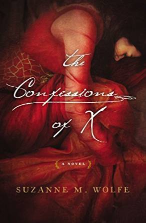 The Confessions of X by Suzanne M. Wolfe