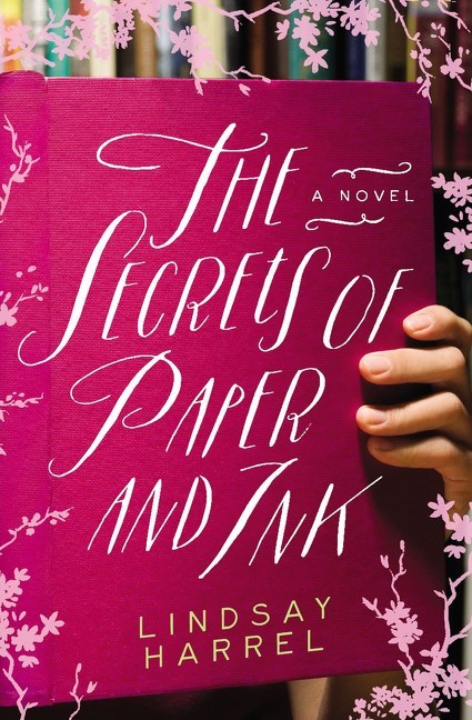 The Secrets of Paper and Ink by Lindsay Harrel
