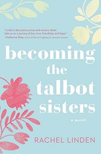 Becoming the Talbot Sisters by Rachel Linden