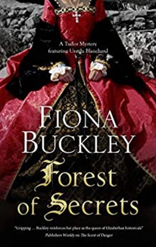 Forest of Secrets by Fiona Buckley