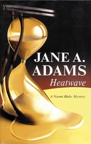 Heatwave by Jane A. Adams