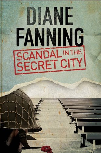 Scandal in the Secret City by Diane Fanning
