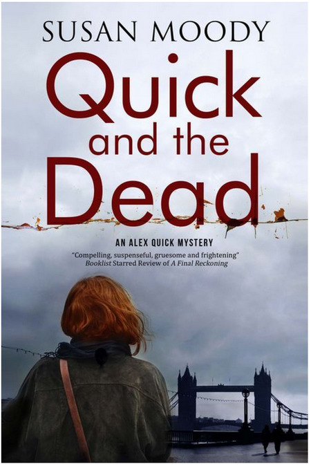 Quick and The Dead by Susan Moody